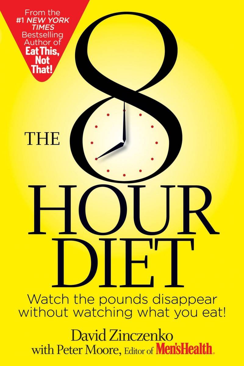 8小時減肥 David Zinczenko和Peter Moore曾推出《The 8-Hour Diet》教大家瘦身的飲食法。