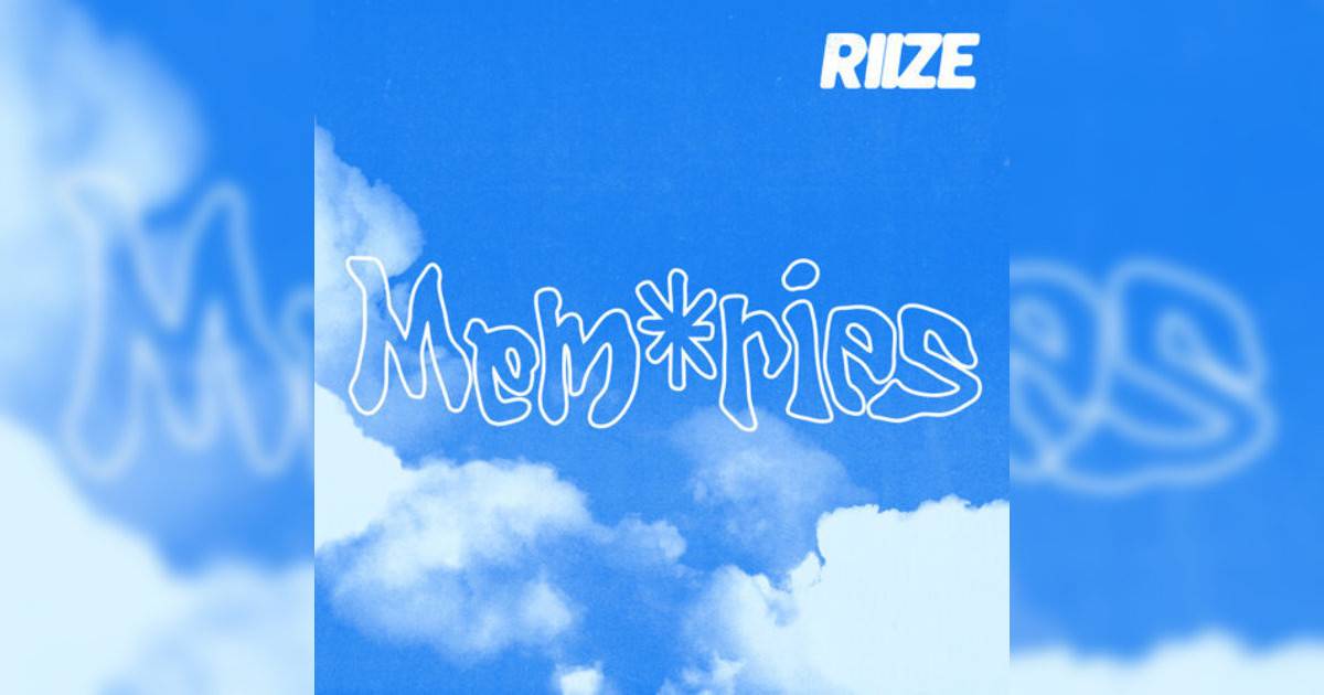 RIIZE Memories RIIZE新歌《Memories》｜歌詞＋新歌試聽＋MV