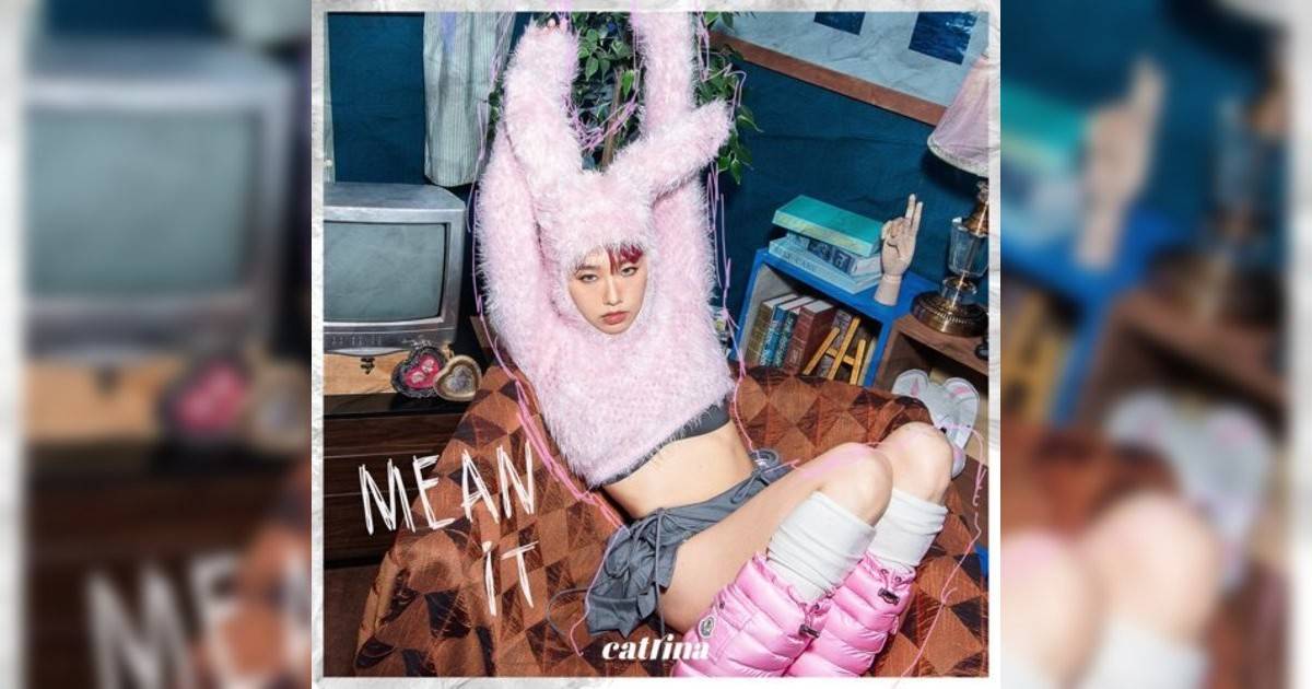 CATRINA 梁式昕 MEAN IT CATRINA 梁式昕新歌《MEAN IT》｜歌詞＋新歌試聽＋MV