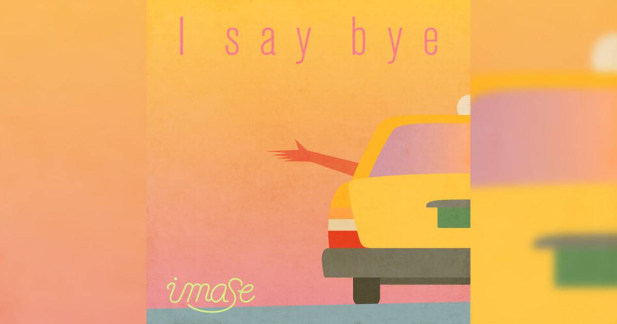 imase新歌《I say bye》｜歌詞＋新歌試聽＋MV