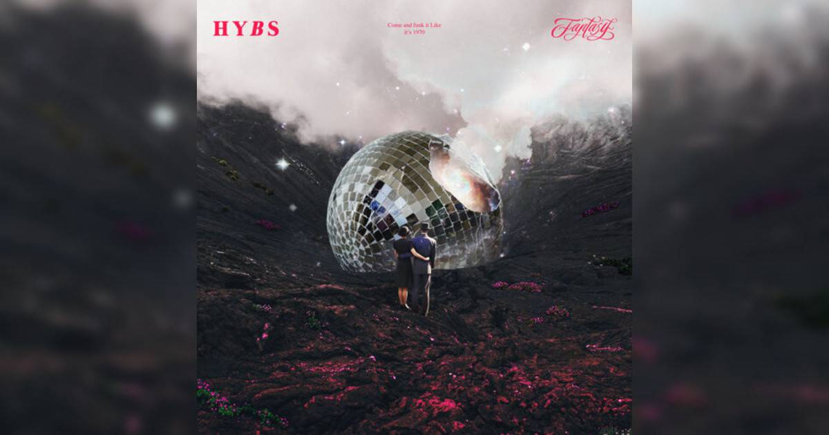 HYBS Fantasy HYBS新歌《Fantasy》｜歌詞＋新歌試聽＋MV