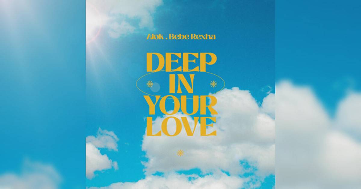 Alok, Bebe Rexha新歌《Deep In Your Love》｜歌詞＋新歌試聽＋MV