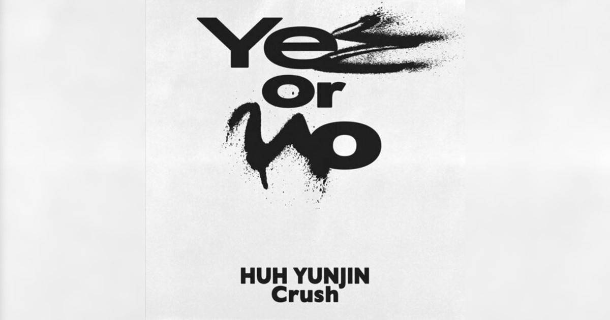 GroovyRoom (그루비룸)新歌《Yes or No (Feat. HUH YUNJIN of LE SSERAFIM, Crush)》｜歌詞＋新歌試聽＋MV