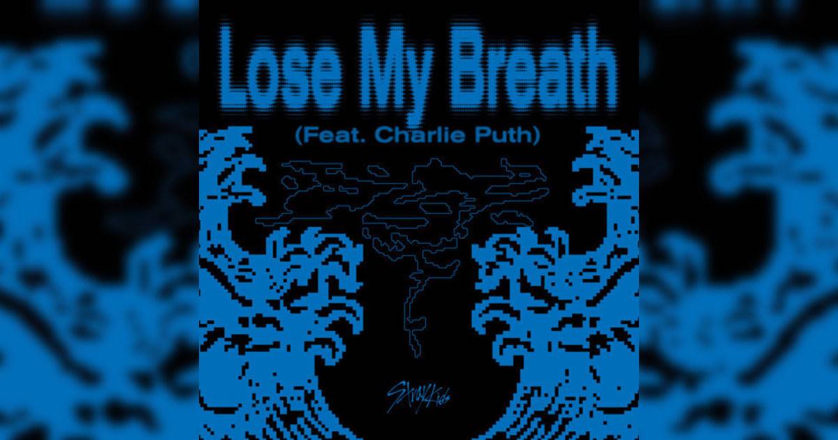 Stray Kids, Charlie Puth新歌《Lose My Breath (Feat. Charlie Puth)》｜歌詞＋新歌試聽＋MV