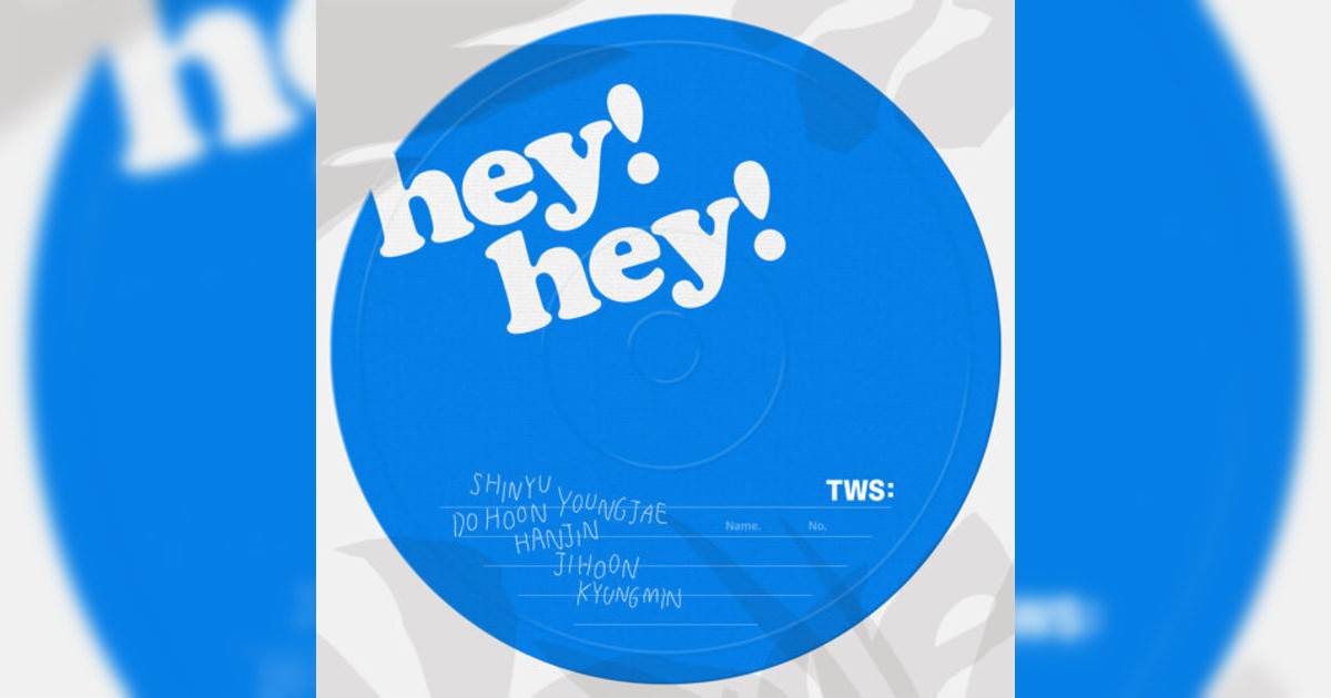 TWS hey! hey! TWS新歌《hey! hey!》｜歌詞＋新歌試聽＋MV