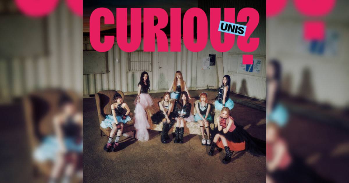 UNIS Curious UNIS新歌《Curious》｜歌詞＋新歌試聽＋MV