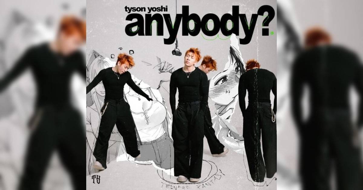 Tyson Yoshi新歌《anybody?》｜歌詞＋新歌試聽＋MV