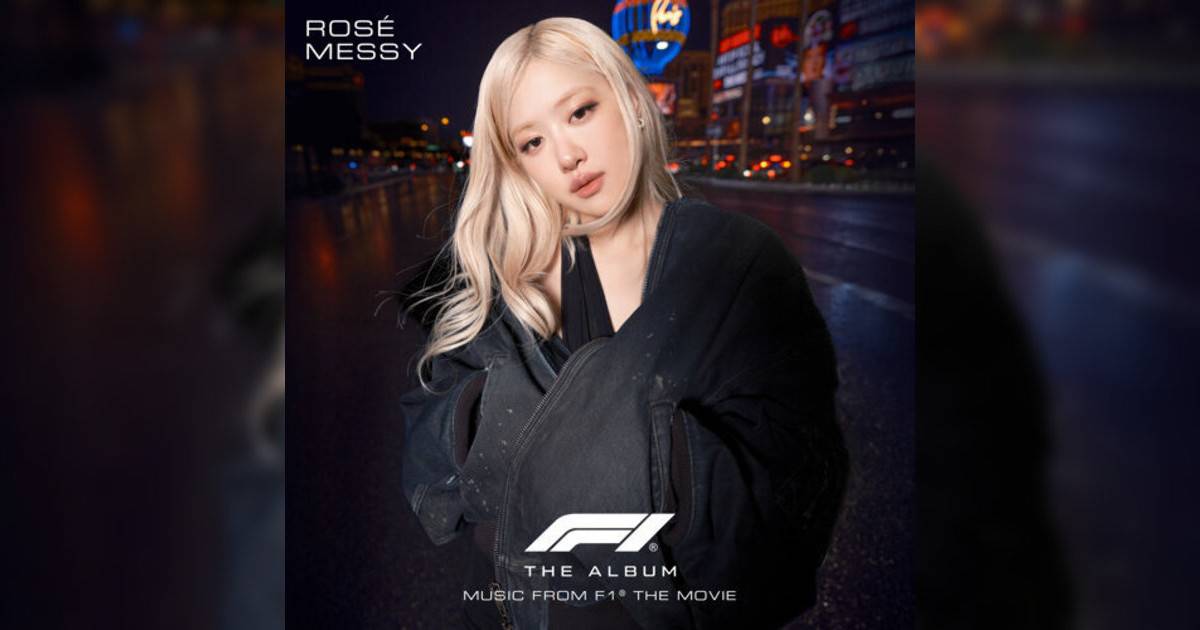 ROSÉ新歌《Messy – From F1® The Movie》｜歌詞＋新歌試聽＋MV